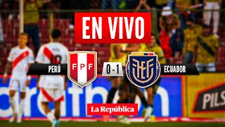 🔴 PERÚ vs ECUADOR EN VIVO por las Eliminatorias Sudamericanas 2026  Fecha 8 [upl. by Oicnerual]