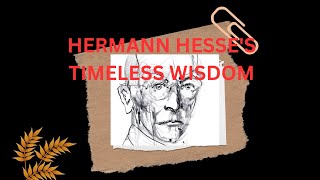 Hermann Hesses Timeless Wisdom Profound Quotes for Inner Growthquot [upl. by Annaiek280]