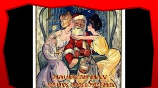 Vintage Christmas Holiday Music Of The1920s amp 1930s Pax41 [upl. by Ennylyak446]