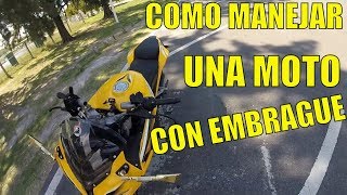 👉👉 Como MANEJAR una MOTO con EMBRAGUE 🏍🏍 Aprende RAPIDO y FACIL [upl. by Anselm]