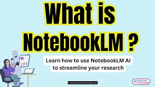 NotebookLM A Must Have fAI Tool for Researchers [upl. by Otrebogir497]