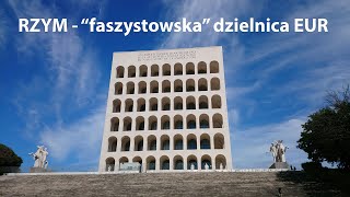 Rzym nieznany  quotfaszystowskaquot dzielnica EUR [upl. by Eey]