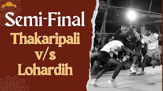 खतरनाक मुकाबला  ठकरीपाली vs लोहारडीह  Chhuiha SemiFinal Panga 2024  Lohardih vs Thakaripali [upl. by Leeland296]