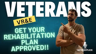 How to get your rehabilitation plangoal approved VRampEVOC REHABVeterans Readiness and Employment [upl. by Romulus]