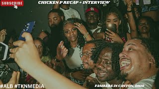 CHICKEN P LIVE IN CANTON OHIO Extended Version  Interviews [upl. by Eita179]