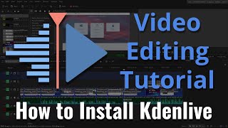 How to Download amp Install Kdenlive  Video Editing 2024 Tutorial [upl. by Andria349]