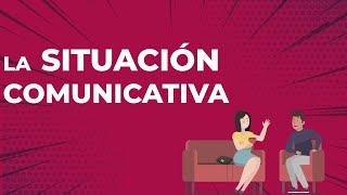 Situación comunicativa [upl. by Ahsinel]