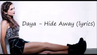 Daya  Hide Away lyrics [upl. by Comstock]