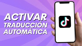 Cómo habilitar  activar la traducción automática en TikTok [upl. by Kcirre905]