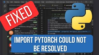 SOLVED  Import PyTorch could not be resolved from source PylancereportMissingModuleSource [upl. by Oiluig]