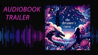 AUDIOBOOK TRAILER The Dreamers Curse A Sleeping Beauty Retelling YA Fantasy Romance [upl. by Bevash111]