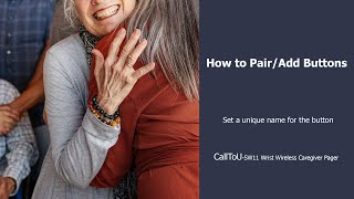 CallToU SW11 Wrist Wireless Caregiver Pager How to PairAdd Buttons—Set a Unique Name for the Button [upl. by Ecinnahs]