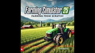 Starting from Scratch in FS25 Buying Farm 1 amp Field 2  Lime amp Cultivation Walkthrough [upl. by Eleirbag47]