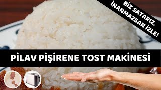 PİLAV PİŞİREN BİRİSİNE NASIL TOST MAKİNESİ SATILIR [upl. by Alexandria642]