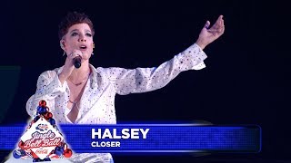 Halsey  ‘Closer’ Live at Capital’s Jingle Bell Ball 2018 [upl. by Yunick]