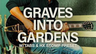 Graves Into Gardens Lead Guitar Cover  Tabs amp HX Stomp Preset [upl. by Lathrop]