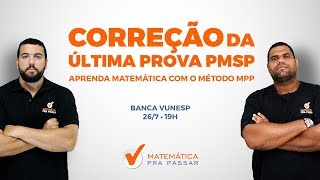 Correção da prova de MATEMÁTICA da Polícia Militar de São Paulo  PM  SP  2018  Banca Vunesp [upl. by Attenra]