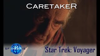 A Look at Caretaker Voyager [upl. by Collin]