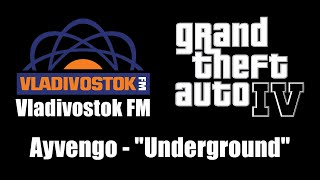 GTA IV GTA 4  Vladivostok FM  Ayvengo  quotUndergroundquot [upl. by Lurette631]