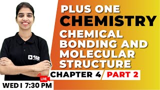 1 Chemistry  Chemical Bonding and Molecular Structure Part 2  Chapter 4  Exam Winner [upl. by Saied]