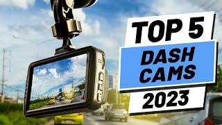 Top 5 BEST Dash Cams of 2023 [upl. by Dunc]