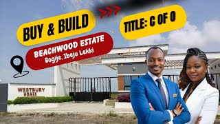 Dont Miss This Buy amp Build Land in Beachwood Estate Bogije Land for Sale in Ibeju Lekki  C of O [upl. by Allerus]