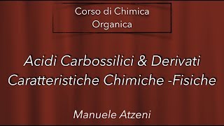 Chimica organica Caratteristiche Fisiche e Chimiche degli acidi carbossilici L114 [upl. by Pears453]