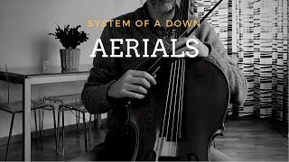 System of a down  Aerials for cello and piano COVER [upl. by Nedry35]