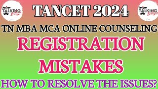 TANCET 2024  REGISTRATION MISTAKES  RESOLUTION VIDEO  MBA MCA COUNSELING  talkingtamila [upl. by Emmott456]