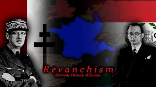 Revanchism  Alternate History of Europe  Episode 1 [upl. by Vyse]