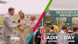 We reflect on an incredible Ladies Day 2024 at Aintree Racecourse  The Guide Liverpool [upl. by Oliric]