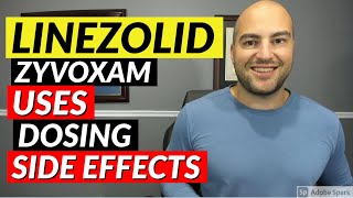 Linezolid Zyvoxam  Pharmacist Review  Uses Dosing Side Effects [upl. by Yeblehs278]