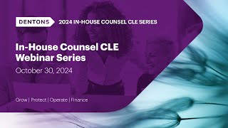 InHouse Counsel CLE Webinar Series October 30 2024 [upl. by Hurff693]