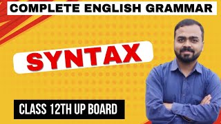 Syntax 1 Class 12th Complete English Grammar Class 12th Up Board [upl. by Noyart]