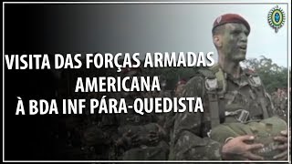 Brigada de Infantaria Páraquedista recebe visita das Forças Armadas dos Estados Unidos [upl. by Stout31]