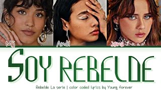 Rebelde Netflix  Soy rebelde  color coded lyrics  2 temporada [upl. by Akemaj49]