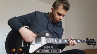 Whoops I ODd NOFX guitar cover [upl. by Cristin]