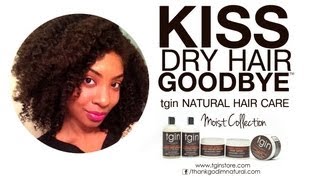 TGIN Moist Collection for Natural Hair [upl. by Vivica76]