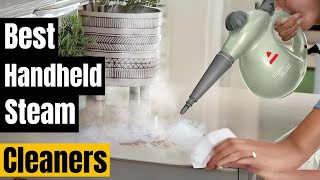 Best Handheld Steam Cleaners for Cleaning Your Kitchen Bathroom and More [upl. by Deer]