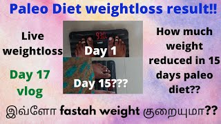 Paleo Diet Result in TamilHow to lose weight fastPaleo Diet Day 17weightloss resultpaleodiet [upl. by Eicam]