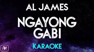 Al James  Ngayong Gabi KaraokeInstrumental [upl. by Elleved]