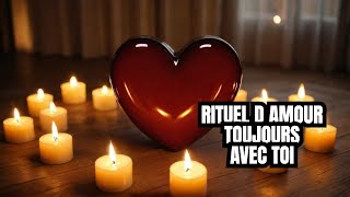 ❤️❤️RITUEL D AMOUR POUR QU’IL  ELLE SOIT TOUJOURS AVEC TOI [upl. by Amein618]