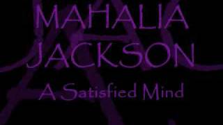 MAHALIA JACKSON  A Satisfied Mind [upl. by Sseb]