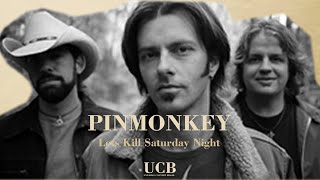 Pinmonkey  Lets Kill Saturday Night [upl. by Deb]