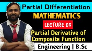 PARTIAL DIFFERENTIATIONPARTIALDIFFERENTIATION Composite functionLecture 09MATHEMATICS 1 [upl. by Jonah]