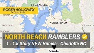 Ranch Homes  North Reach Subdivision in Charlotte NC near The Palisades [upl. by Meuse]