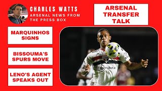 Arsenal transfer talk  Marquinhos signs Bissoumas Spurs move and Lenos agent speaks out [upl. by Akinnej450]