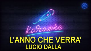 LANNO CHE VERRA  LUCIO DALLA  KARAOKE CORI [upl. by Anaeli]