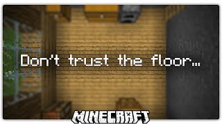 Whatever You Do Dont Trust The Floor Minecraft [upl. by Tocs]