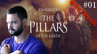 Ken Folletts The Pillars of the Earth Gameplay Español Directo 01 Rememorando este genial libro [upl. by Bonny717]